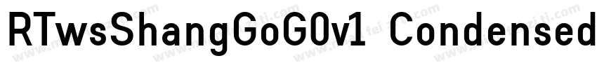 RTwsShangGoG0v1 Condensed字体转换